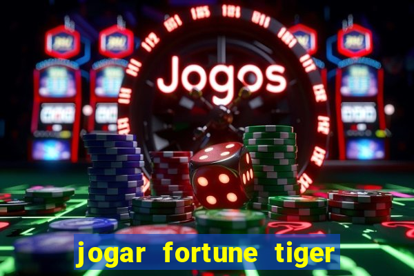 jogar fortune tiger 2 demo